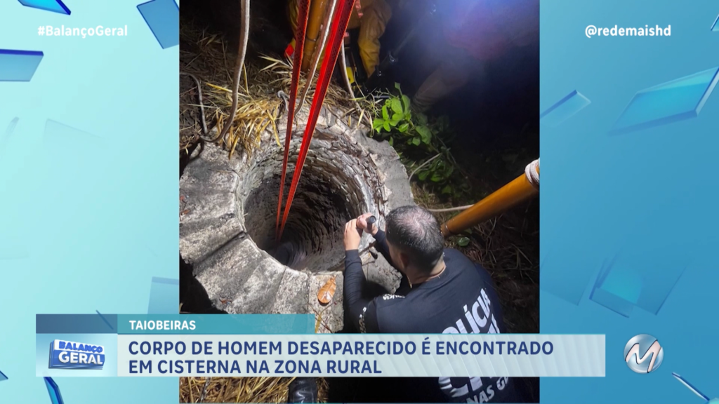 CORPO DE HOMEM DESAPARECIDO É ENCONTRADO EM CISTERNA NA ZONA RURAL DE TAIOBEIRAS