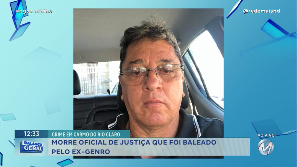 MORRE OFICIAL DE JUSTIÇA QUE FOI BALEADO PELO EX-GENRO