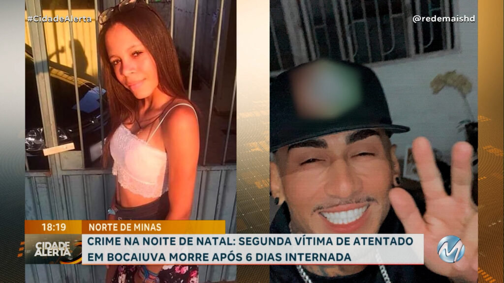 CRIME NA NOITE DE NATAL: SEGUNDA VÍTIMA DE ATENTADO EM BOCAIUVA MORRE APÓS 6 DIAS INTERNADA