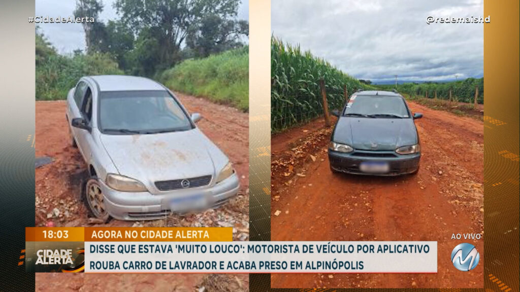 MOTORISTA DE VEÍCULO POR APLICATIVO ROUBA CARRO DE LAVRADOR E ACABA PRESO EM ALPINÓPOLIS