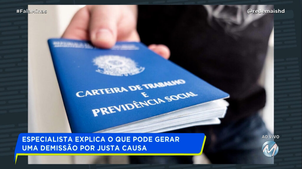 DEMISSÃO POR JUSTA CAUSA: O QUE DIZ A LEI E PRINCIPAIS MOTIVOS