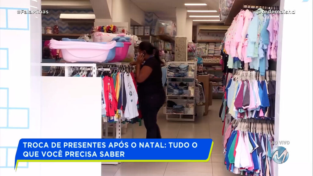 TROCA DE PRESENTES APÓS O NATAL: TUDO O QUE VOCÊ PRECISA SABER