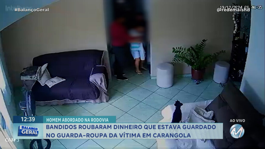 FAMÍLIA DE CARANGOLA É RENDIDA E ROUBADA POR CRIMINOSOS