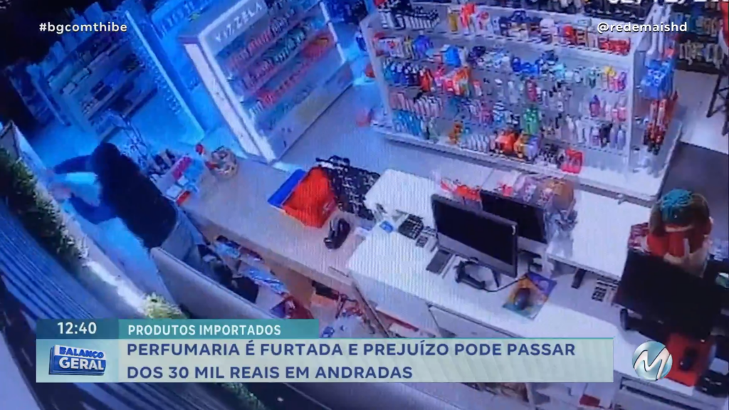 PERFUMARIA É FURTADA E PREJUÍZO PODE PASSAR DOS 30 MIL REAIS EM ANDRADAS