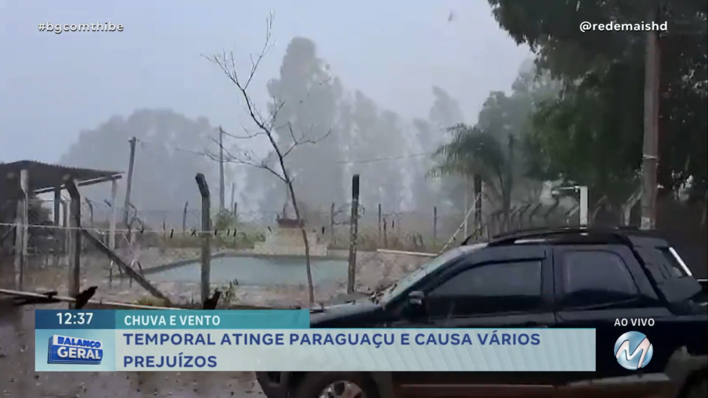 TEMPORAL ATINGE PARAGUAÇU E CAUSA VÁRIOS PREJUÍZOS