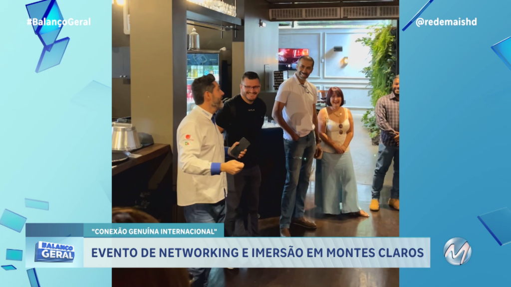 “CONEXÃO GENUÍNA INTERNACIONAL”: EVENTO DE NETWORKING E IMERSÃO EM MONTES CLAROS