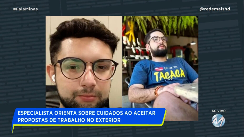 ESPECIALISTA ORIENTA SOBRE CUIDADOS AO ACEITAR PROPOSTAS DE TRABALHO NO EXTERIOR