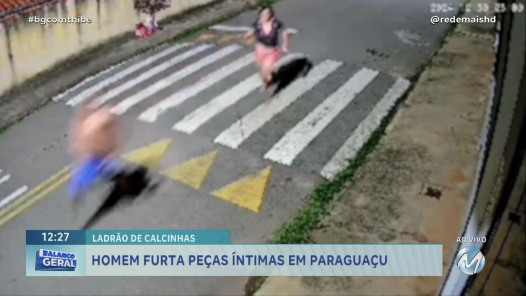 HOMEM FURTA CALCINHAS EM PARAGUAÇU E É PERSEGUIDO