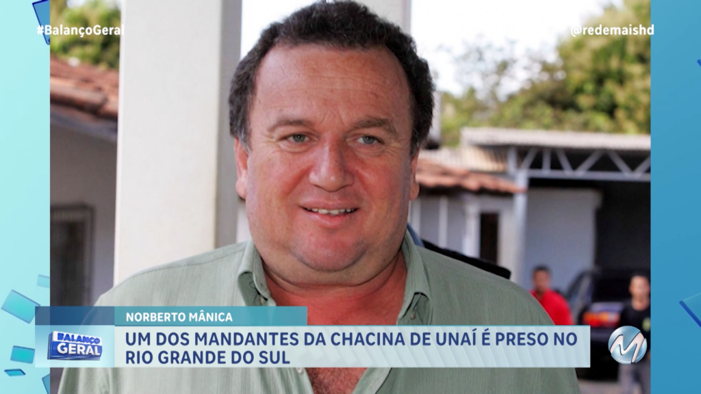 UM DOS MANDANTES DA CHACINA DE UNAÍ É PRESO NO RIO GRANDE DO SUL