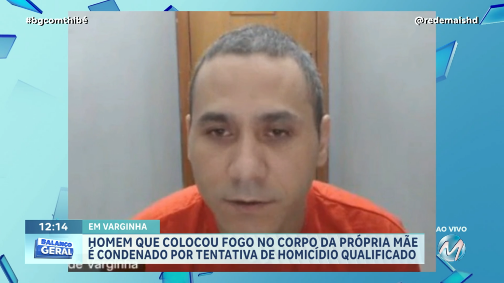 HOMEM QUE COLOCOU FOGO NO CORPO DA PRÓPRIA MÃE É CONDENADO POR TENTATIVA DE HOMICÍDIO QUALIFICADO