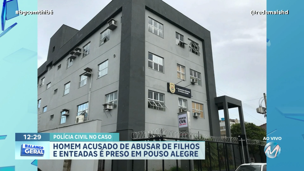 HOMEM ACUSADO DE ABUSAR DE FILHOS E ENTEADAS É PRESO EM POUSO ALEGRE