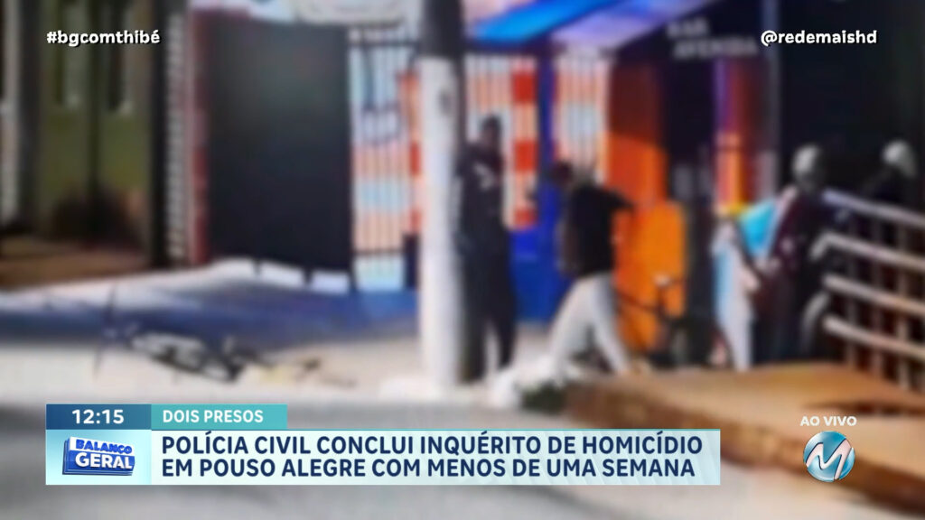POLÍCIA CIVIL CONCLUI INQUÉRITO DE HOMICÍDIO EM POUSO ALEGRE COM MENOS DE UMA SEMANA