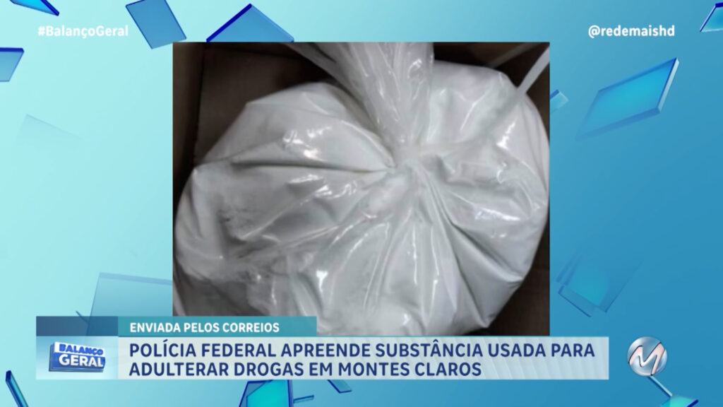 A POLÍCIA FEDERAL APREENDEU UMA SUBSTÂNCIA USADA PARA TURBINAR DROGAS EM MONTES CLAROS