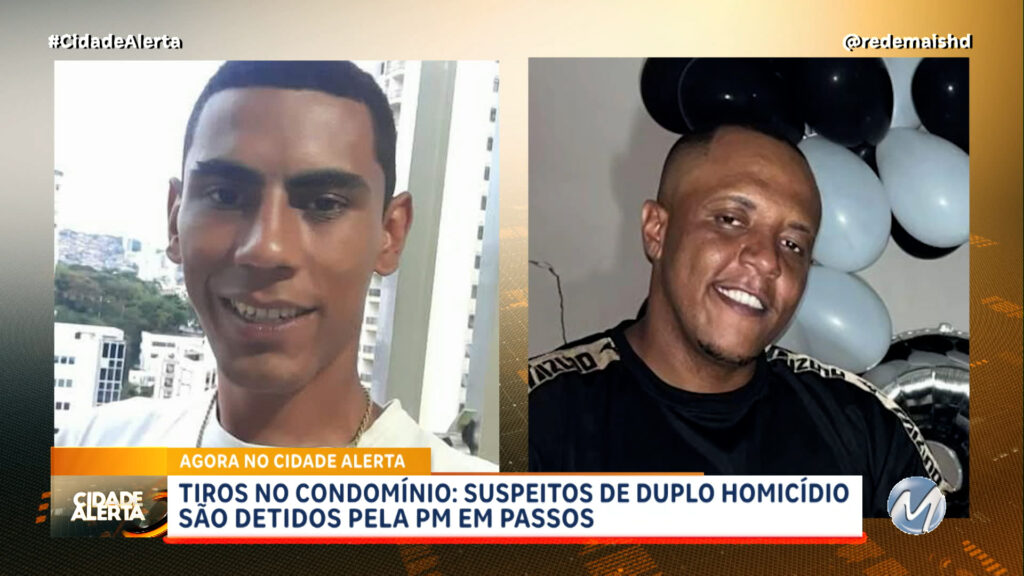 SUSPEITOS DE DUPLO HOMICÍDIO EM PASSOS SÃO APREENDIDOS PELA PM