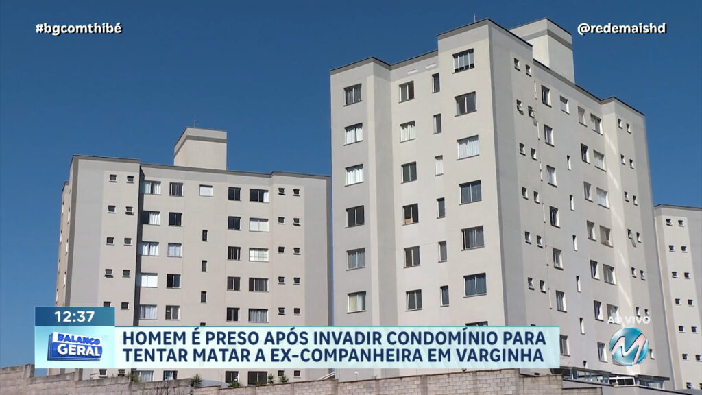 EM VARGINHA : ESTRANGEIRO É PRESO APÓS INVADIR CONDOMÍNIO PARA TENTAR MATAR A EX-NAMORADA