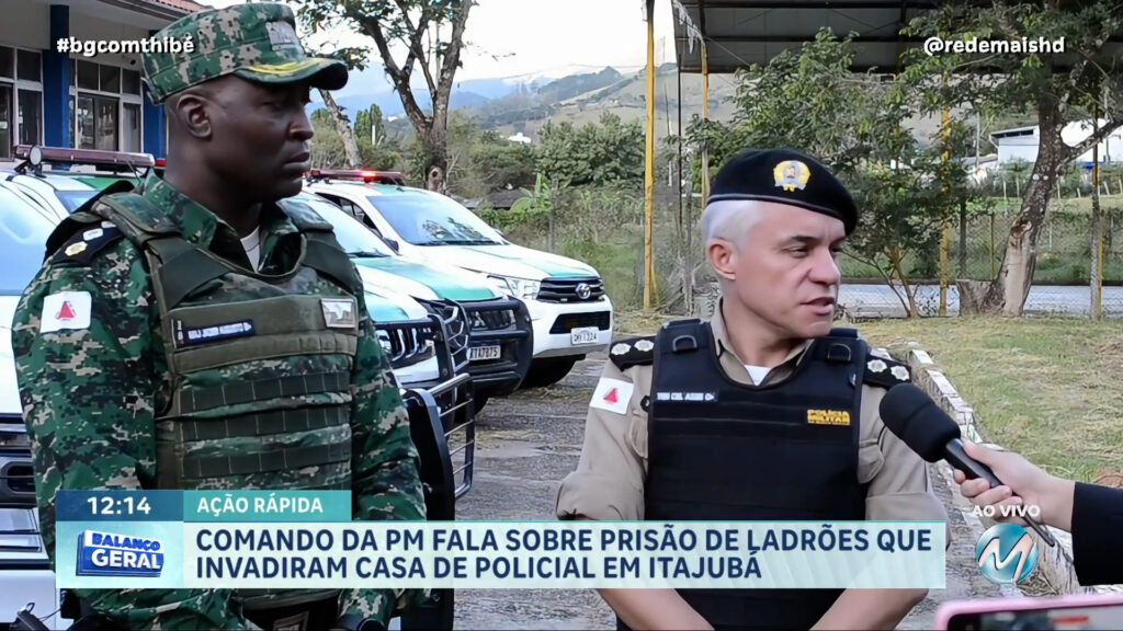 COMANDO DA PM FALA SOBRE PRISÃO DE LADRÕES QUE INVADIRAM CASA DE POLICIAL EM ITAJUBÁ