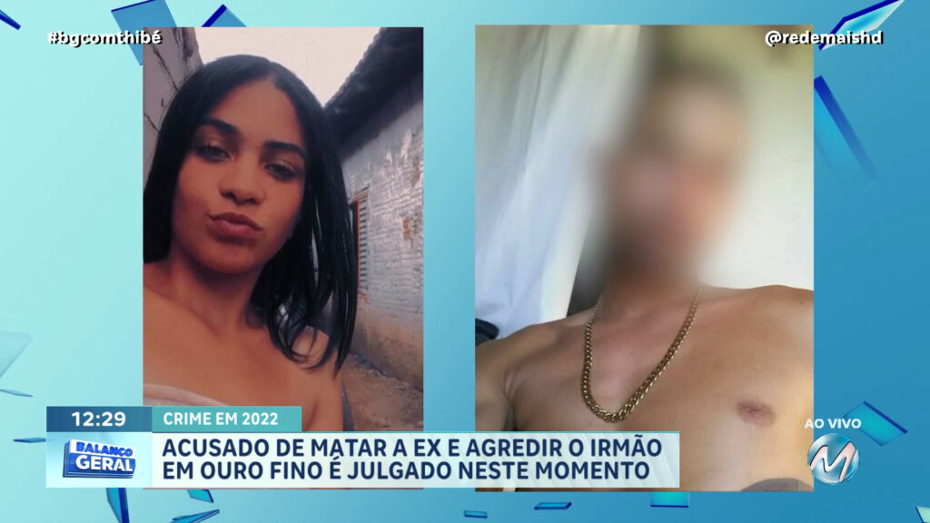 ACUSADO DE MATAR A EX E AGREDIR O IRMÃO EM 2022 VAI A JULGAMENTO