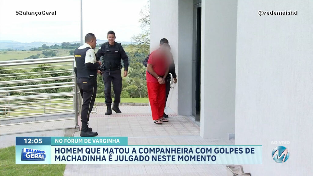 EM VARGINHA: HOMEM QUE MATOU A COMPANHEIRA COM GOLPES DE MACHADINHA É JULGADO NESTE MOMENTO