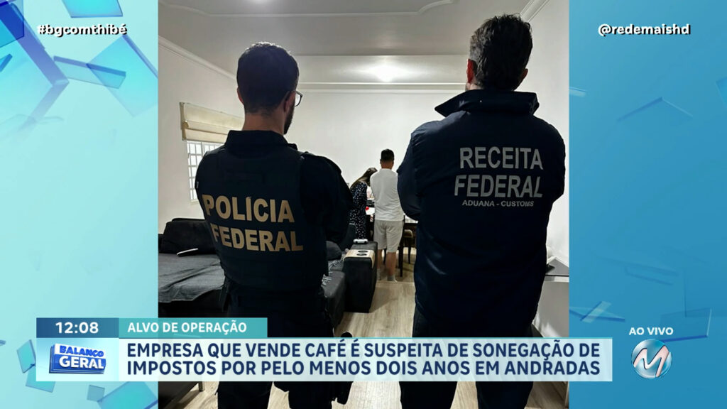 EMPRESA QUE VENDE CAFÉ É SUSPEITA DE SONEGAÇÃO DE IMPOSTOS EM ANDRADAS