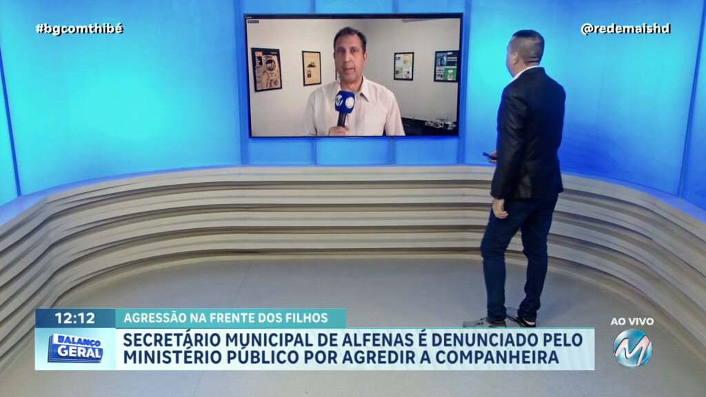 SECRETÁRIO MUNICIPAL DE ALFENAS É DENUNCIADO POR VIOLÊNCIA DOMÉSTICA CONTRA A COMPANHEIRA