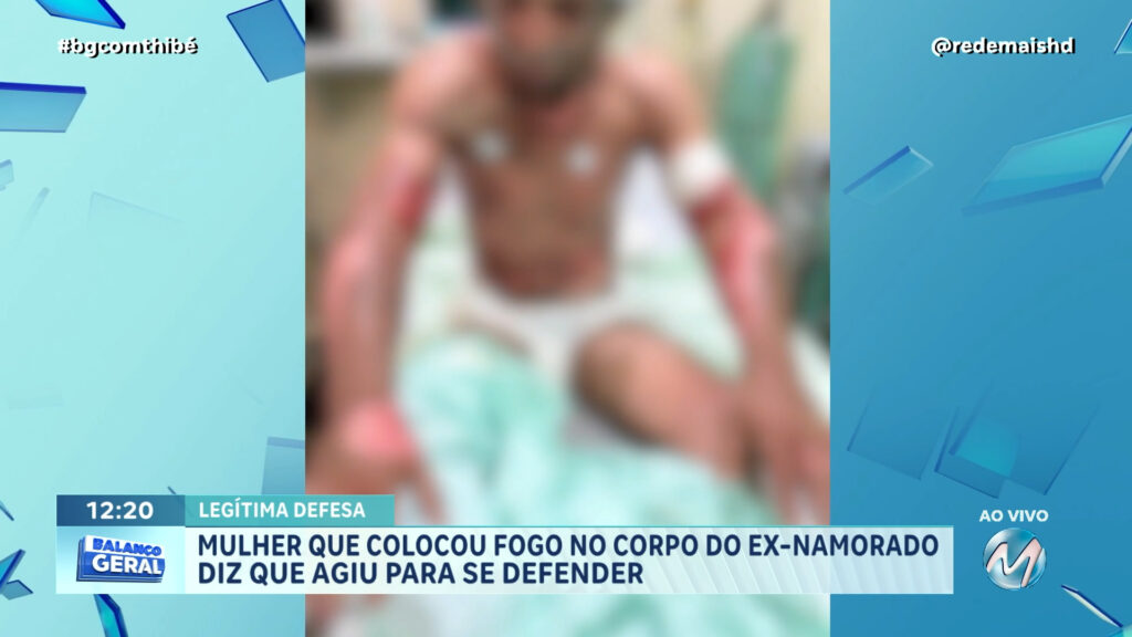 LEGÍTIMA DEFESA: MULHER DE NEPOMUCENO QUE COLOCOU FOGO NO CORPO DO EX-NAMORADO DIZ QUE AGIU PARA SE DEFENDER