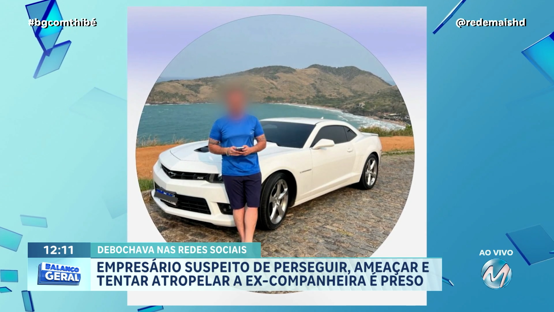 EMPRESÁRIO SUSPEITO DE PERSEGUIR, AMEAÇAR E TENTAR ATROPELAR A EX-COMPANHEIRA É PRESO