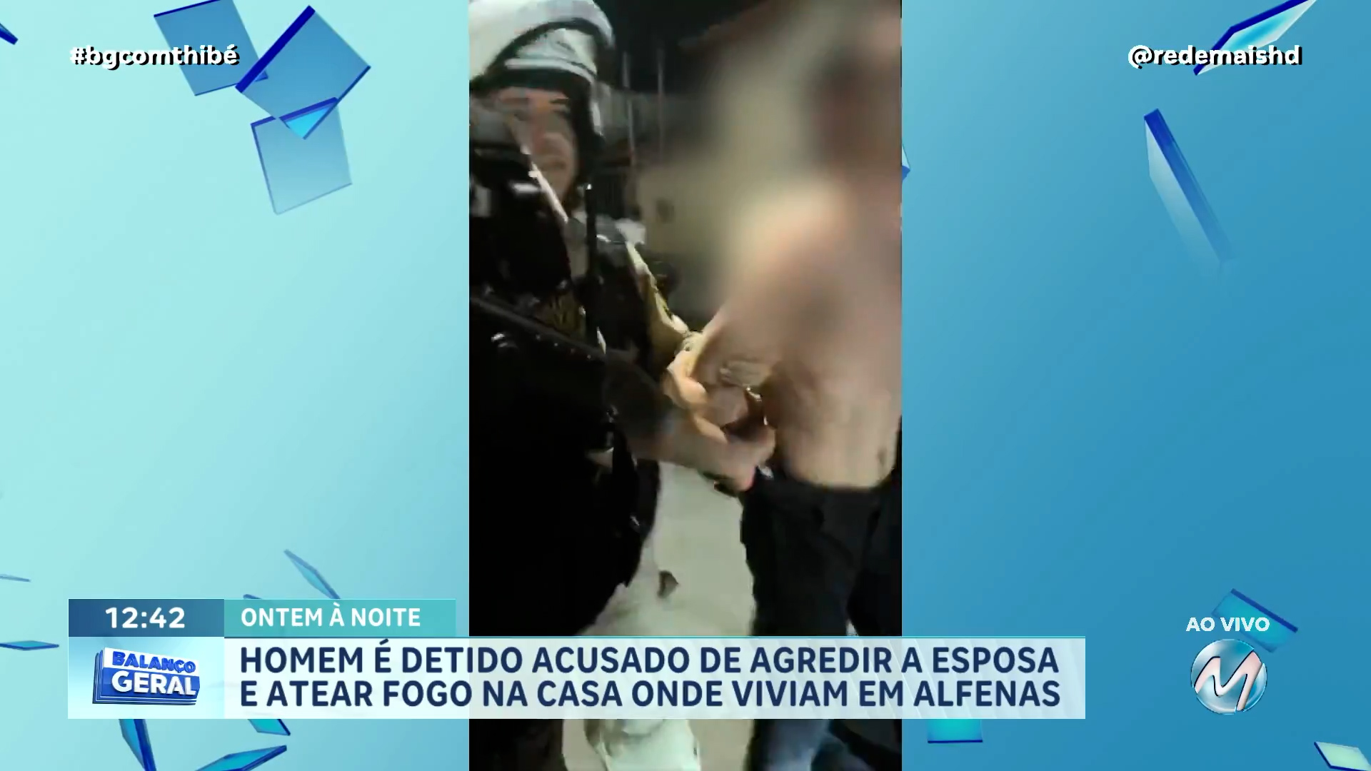 HOMEM É DETIDO ACUSADO DE AGREDIR A ESPOSA E ATEAR FOGO NA CASA ONDE VIVIAM EM ALFENAS