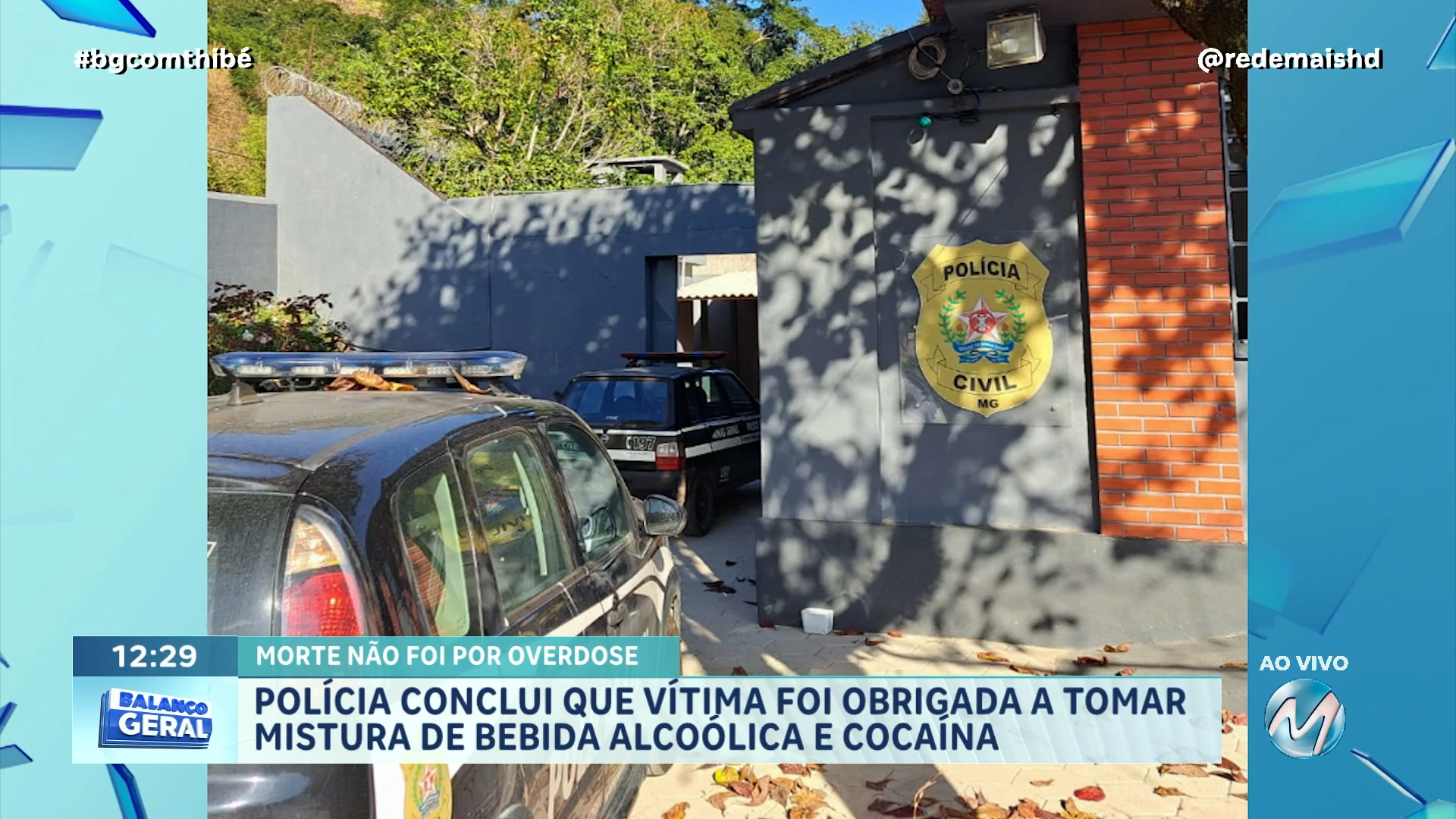 POLÍCIA CONCLUI QUE VÍTIMA FOI OBRIGADA A TOMAR UMA MISTURA DE BEBIDA ALCOÓLICA E COCAÍNA
