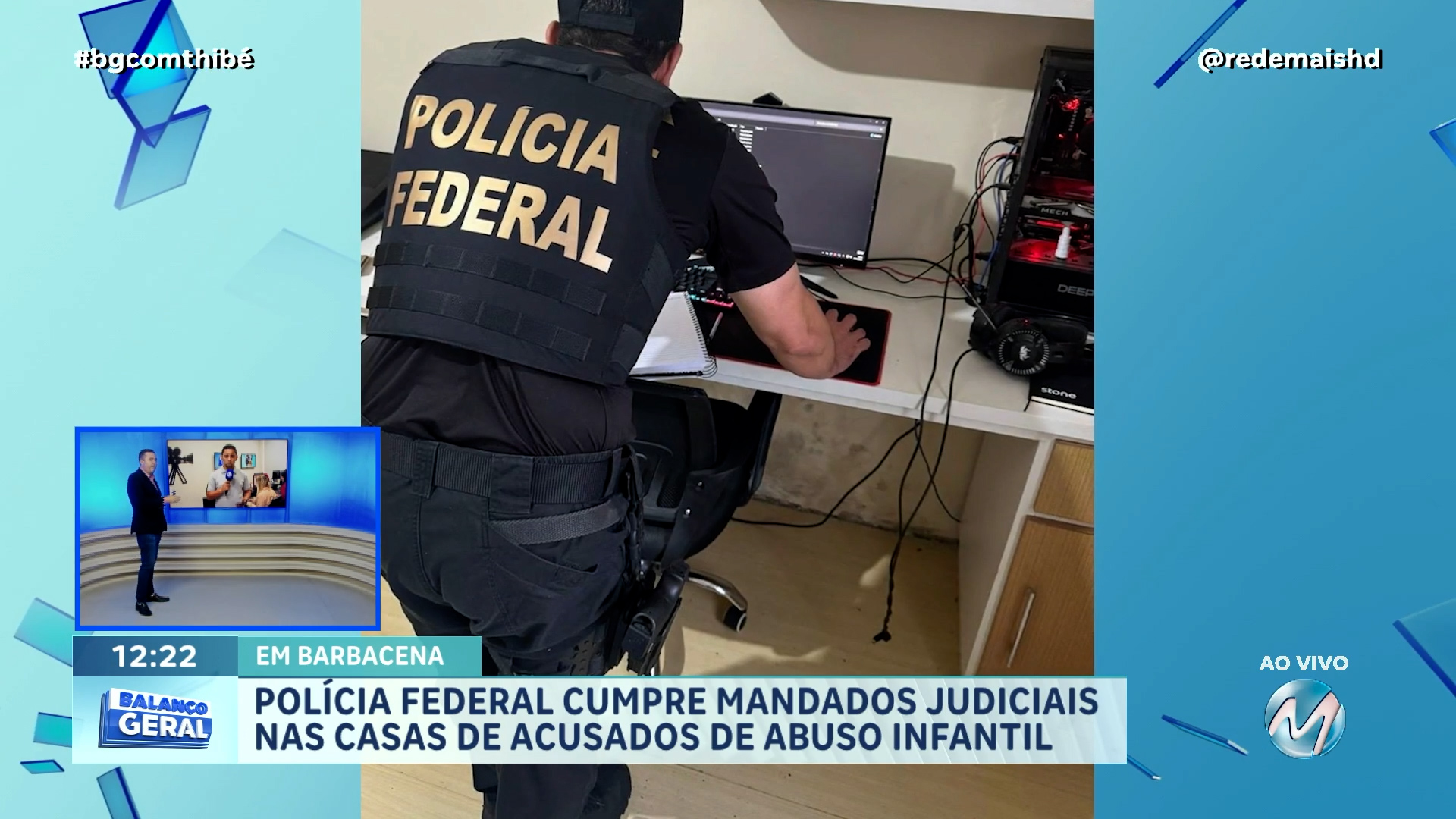 POLÍCIA FEDERAL CUMPRE MANDADOS JUDICIAIS NAS CASAS DE ACUSADOS DE ABUSO INFANTIL