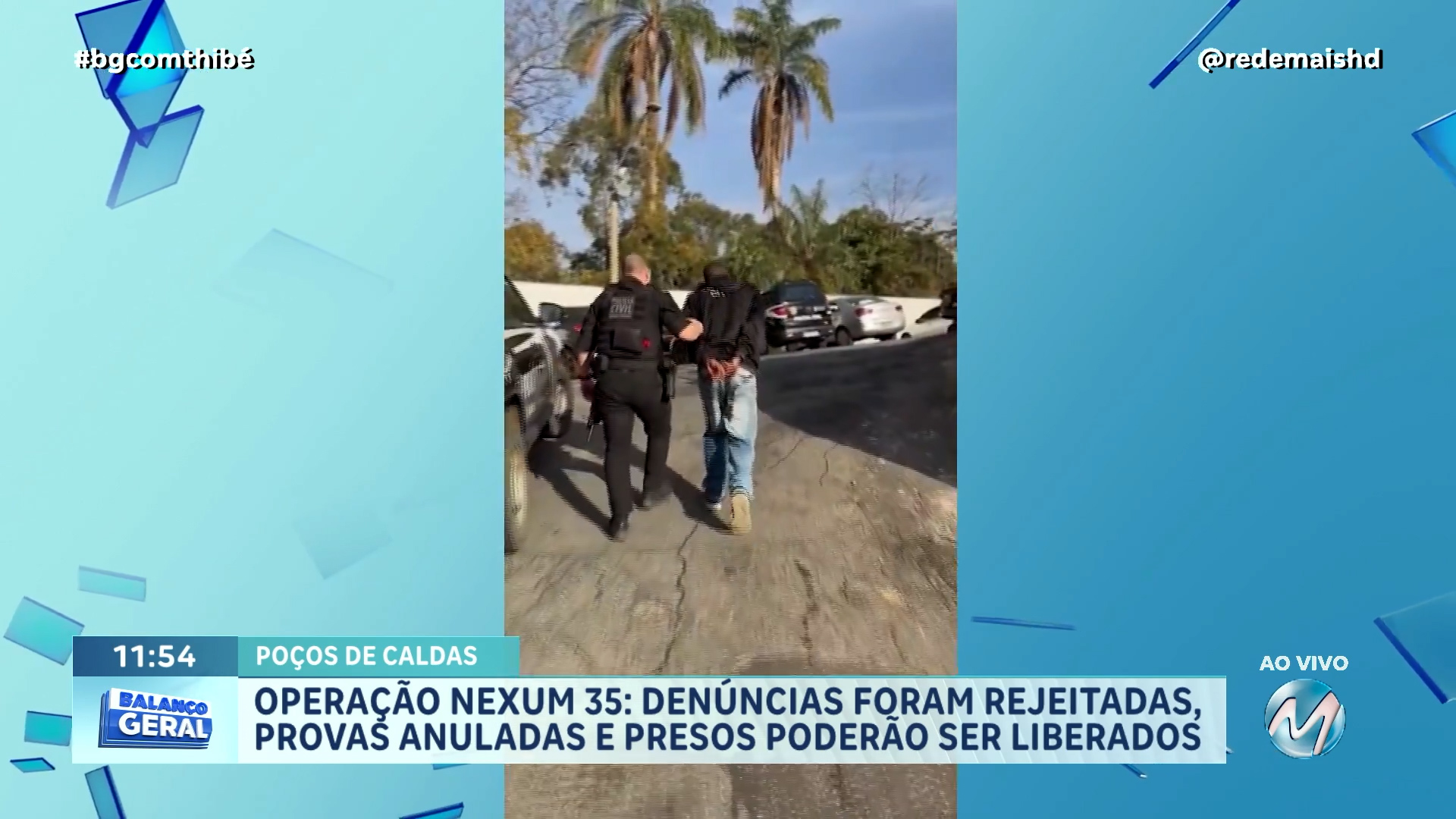 OPERAÇÃO NEXUM 35: DENÚNCIAS FORAM REJEITADAS, PROVAS ANULADAS E OS PRESOS PODERÃO SER LIBERADOS