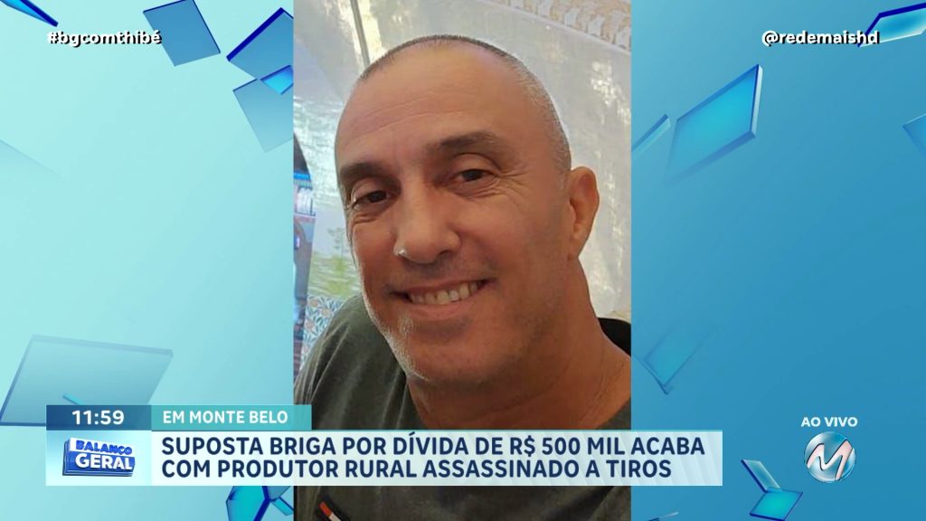 BRIGA POR CAUSA DE SUPOSTA DÍVIDA: PRODUTOR RURAL É ASSASSINADO A TIROS EM MONTE BELO