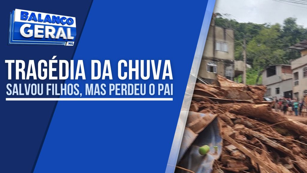 TRAGÉDIA FAMILIAR: PAI SALVA FILHOS, MAS PERDE PAI SOTERRADO APÓS DESLIZAMENTOS EM JUIZ DE FORA