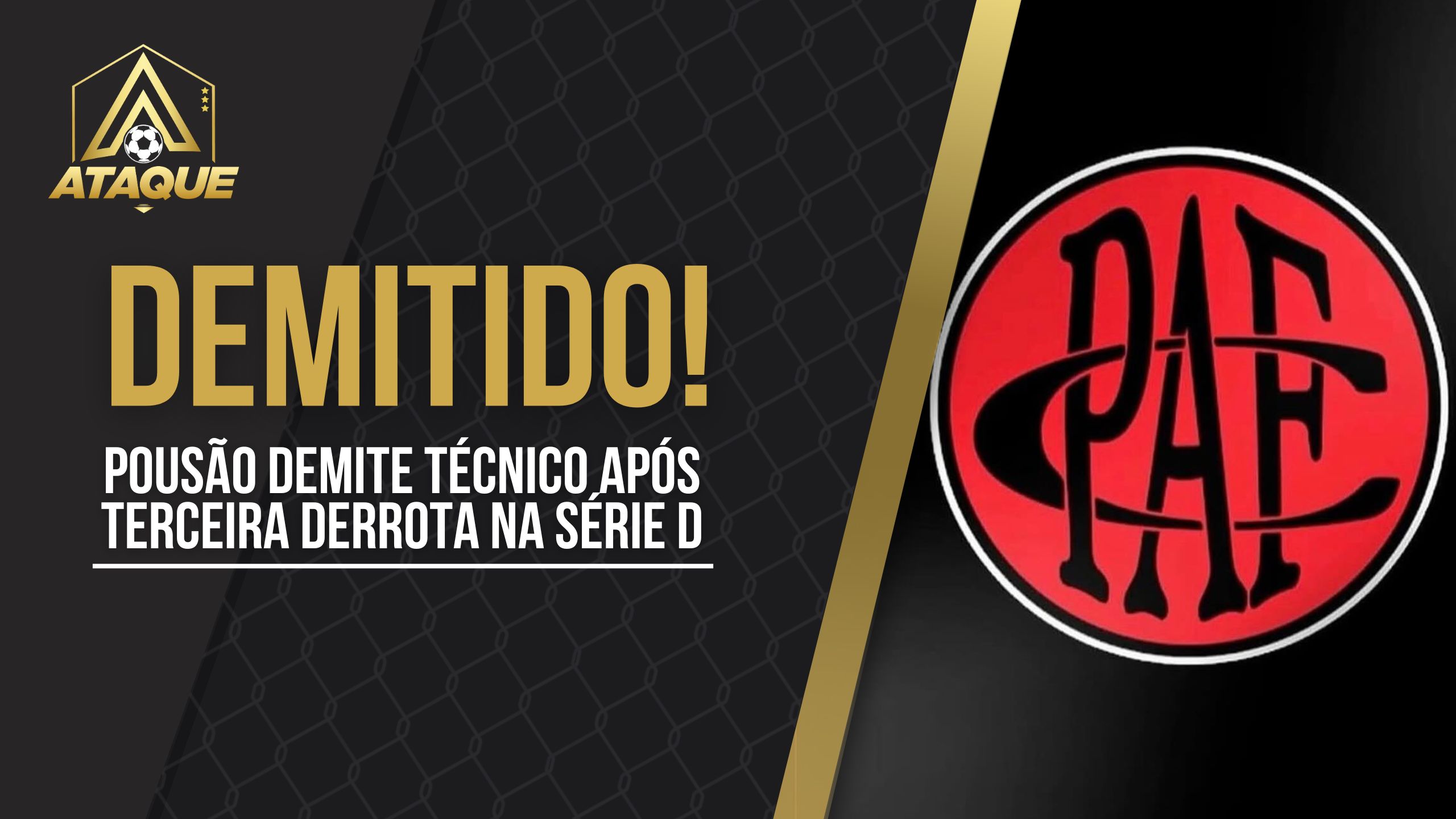 AGORA: POUSO ALEGRE DEMITE TÉCNICO APÓS TERCEIRA DERROTA NA SÉRIE D