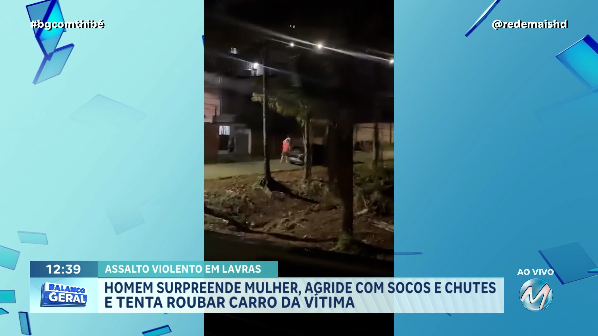 CÂMERAS FLAGRAM MOMENTO EM QUE MULHER É ASSALTADA EM LAVRAS