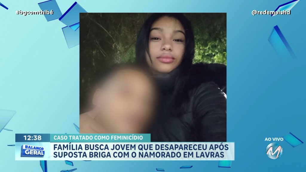 CONFESSOU O CRIME PARA A MÃE: JOVEM É SUSPEITO DE MATAR NAMORADA ADOLESCENTE EM LAVRAS