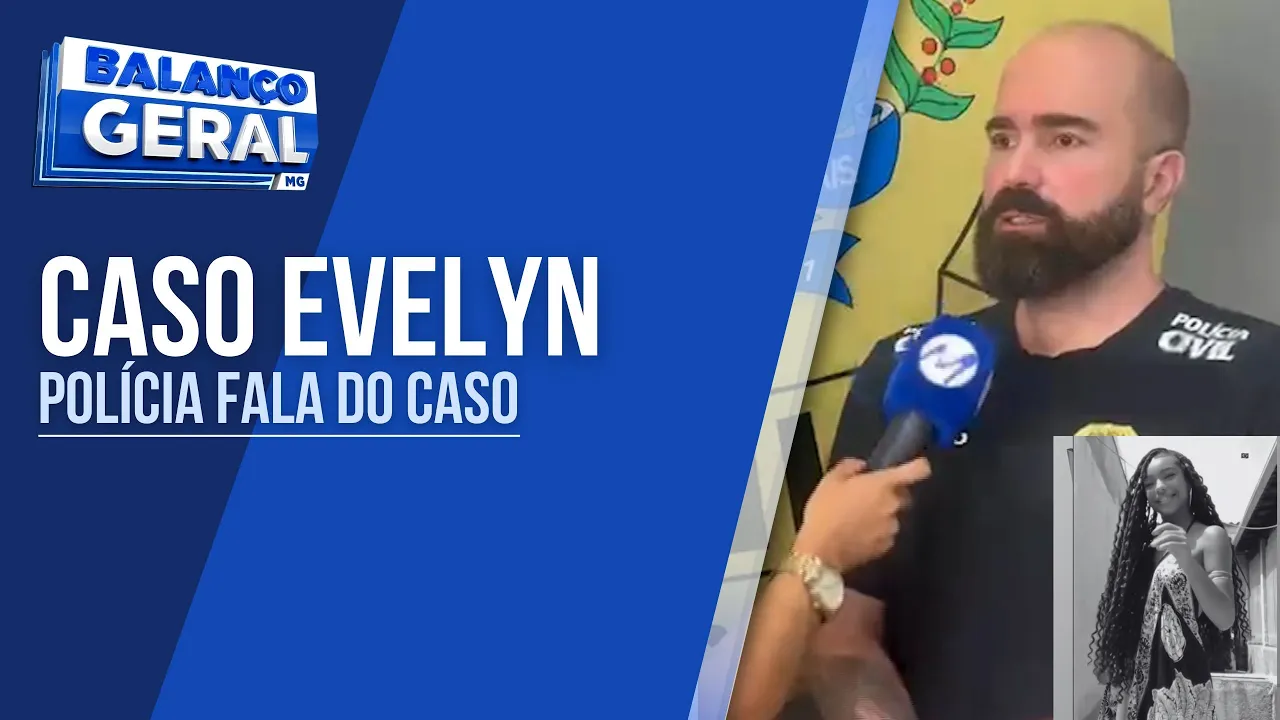 CASO EVELLYN: POLÍCIA DÁ DETALHES DE FEMINICÍDIO QUE CHOCOU A CIDADE DE LAVRAS