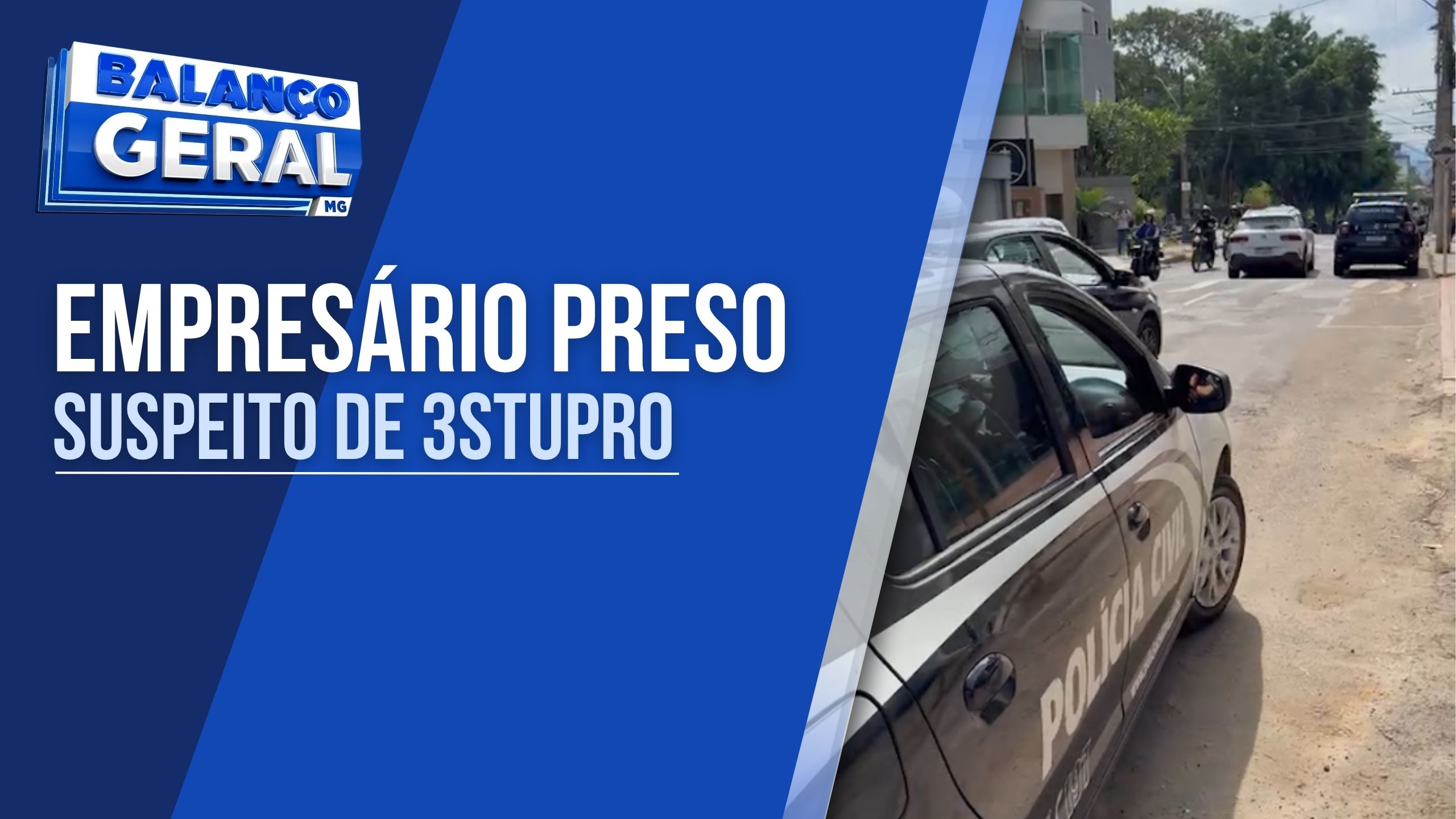 EMPRESÁRIO SUSPEITO DE ESTUPRO É PRESO EM OPERAÇÃO NA CIDADE DE MURIAÉ, NA ZONA DA MATA