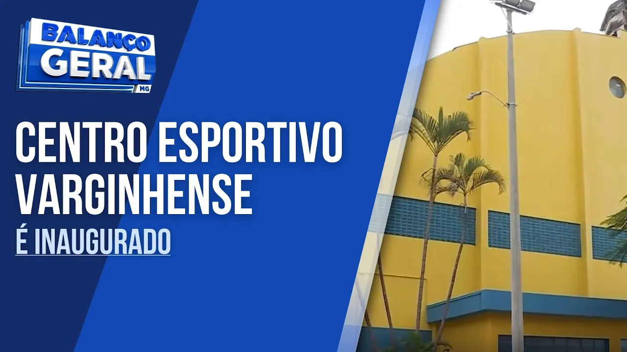 PREFEITURA INAUGURA CENTRO ESPORTIVO VARGINHENSE: PRIMEIRA ETAPA CONCLUÍDA