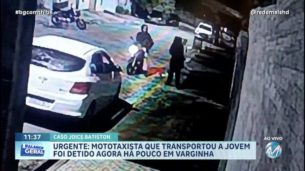 CASO JOICE: MOTOCICLISTA DE APLICATIVO QUE TRANSPORTOU A JOVEM FOI PRESO EM VARGINHA