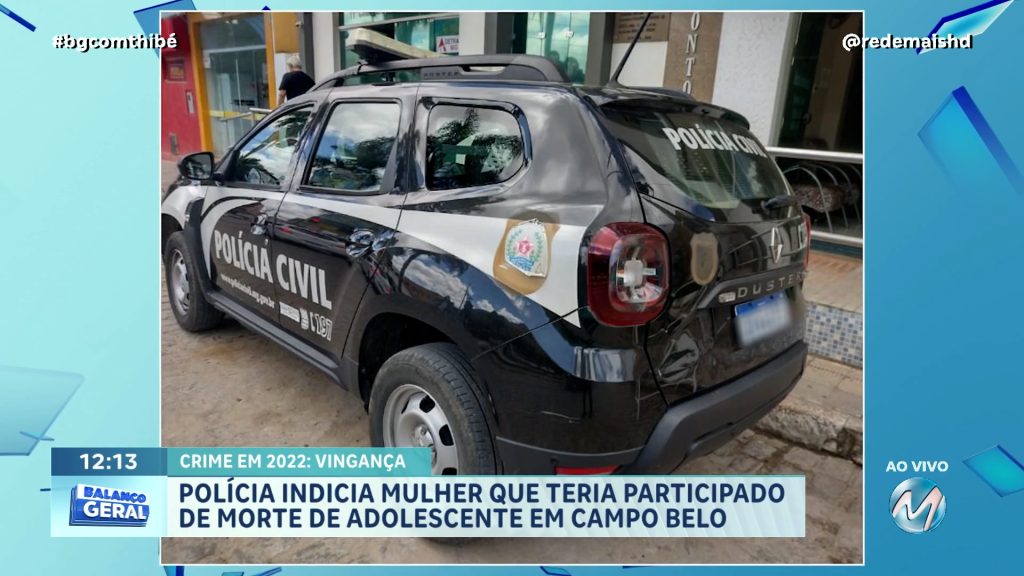 MULHER QUE TERIA PARTICIPADO DE ASSASSINATO DE GAROTA EM 2022 EM CAMPO BELO É INDICIADA