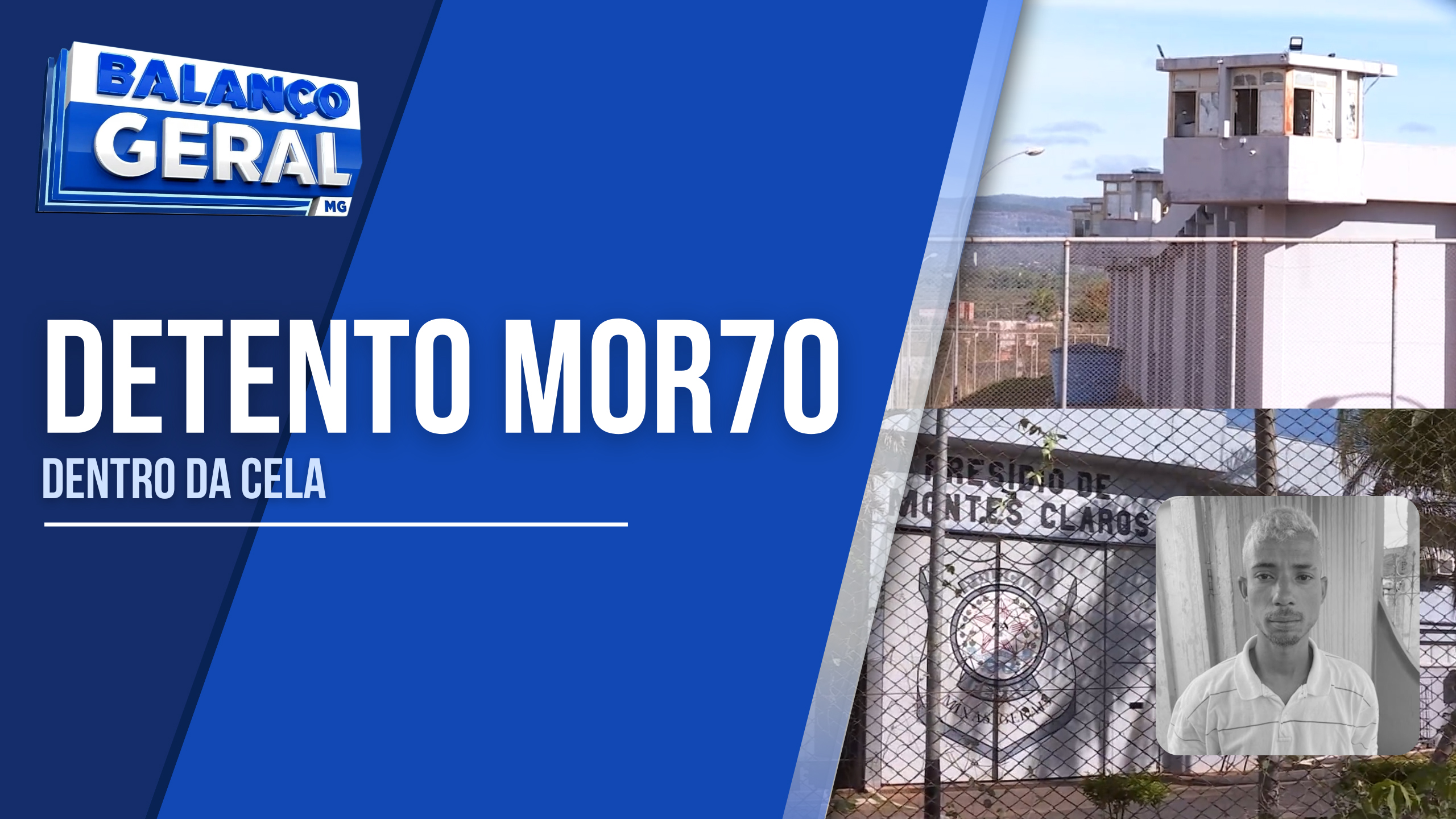 DETENTO É ENCONTRADO MORTO DENTRO DE CELA DO PRESÍDIO REGIONAL DE MONTES CLAROS
