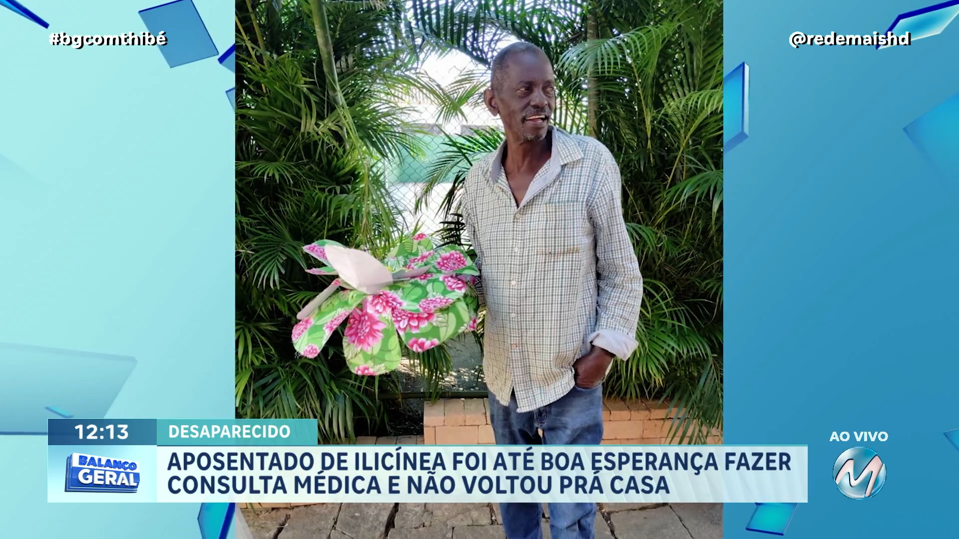 FAMÍLIA DE ILICÍNEA PROCURA IDOSO DE 74 ANOS, QUE DESAPARECEU APÓS IR PARA CONSULTA MÉDICA EM BOA ESPERANÇA
