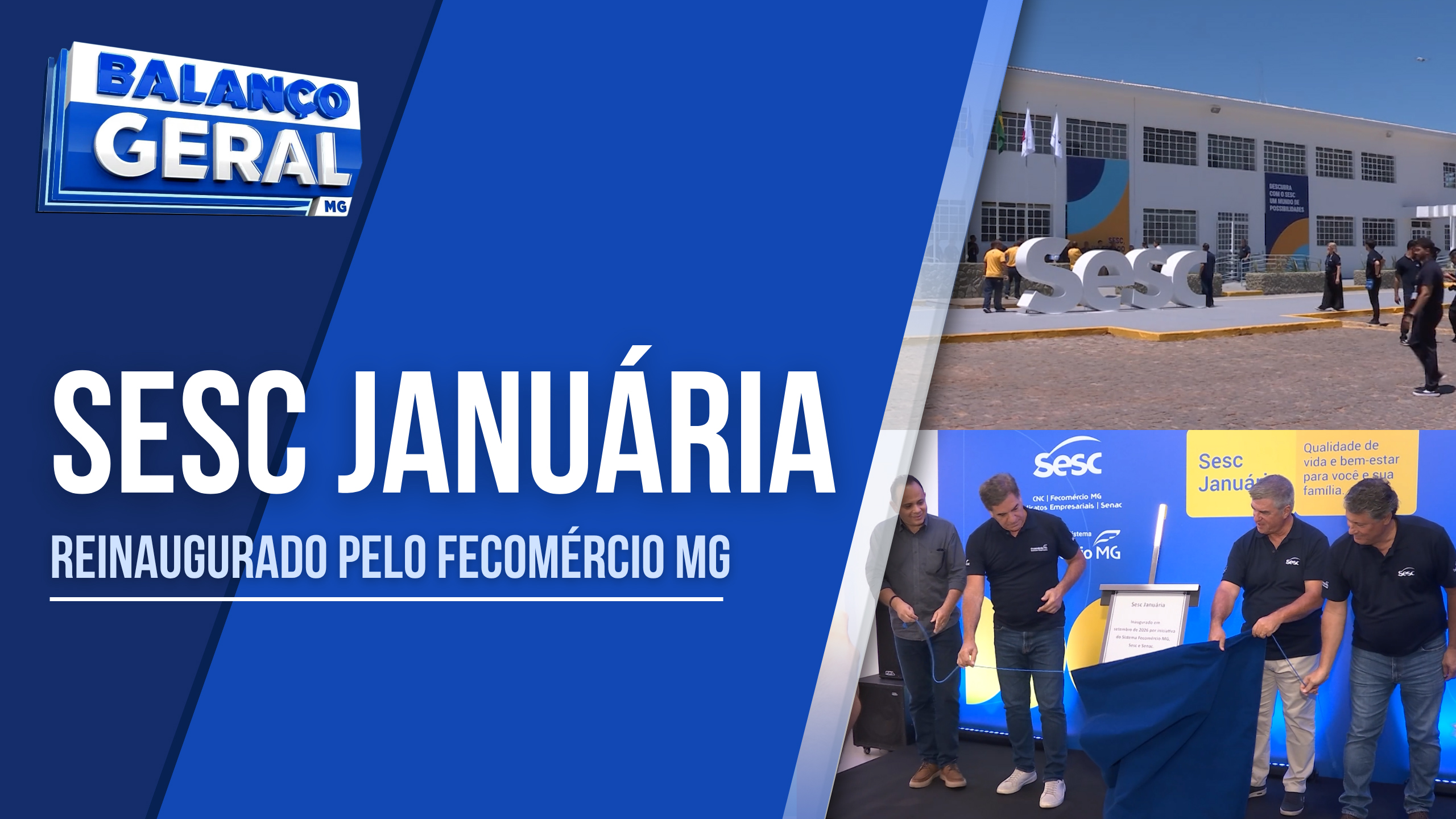SESC JANUÁRIA É REINAUGURADO PELO SISTEMA FECOMÉRCIO MG