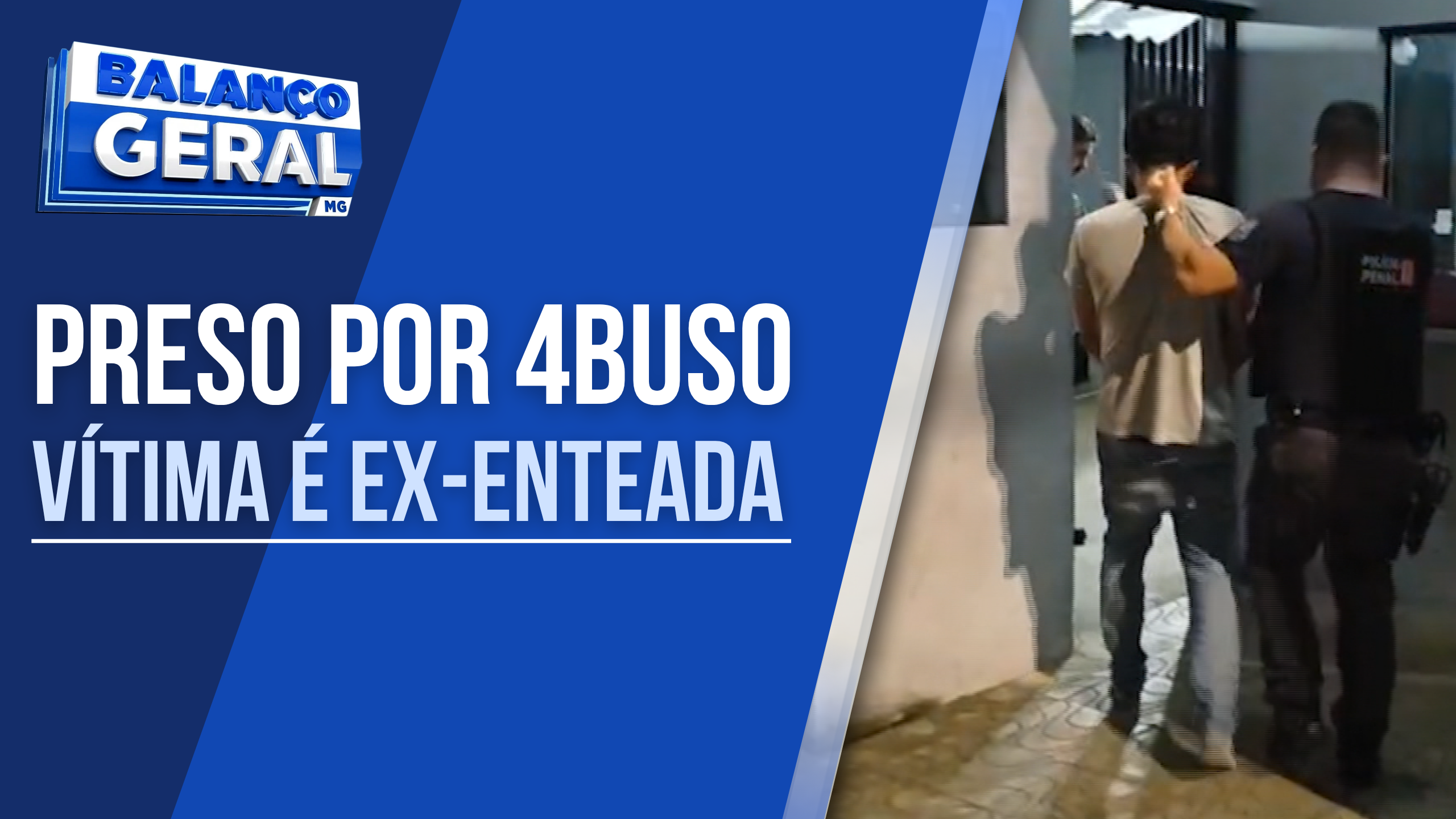 SUSPEITO DE ABUSAR DA EX-ENTEADA DE NOVE ANOS É PRESO EM TRÊS PONTAS