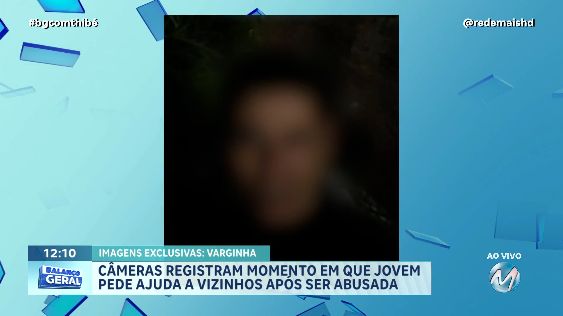 EXCLUSIVO: JORNALISMO DA REDE MAIS TEVE ACESSO A NOVAS IMAGENS DO CASO DO CRIMINOSO QUE INVADIU CASAS E ABUSOU DE JOVEM EM VARGINHA