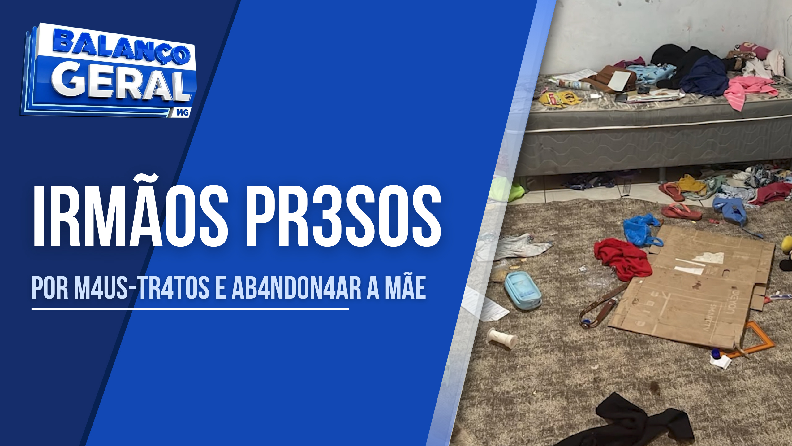 IRMÃOS SÃO PRESOS SUSPEITOS DE ABANDONAR A PRÓPRIA MÃE EM MONTES CLAROS