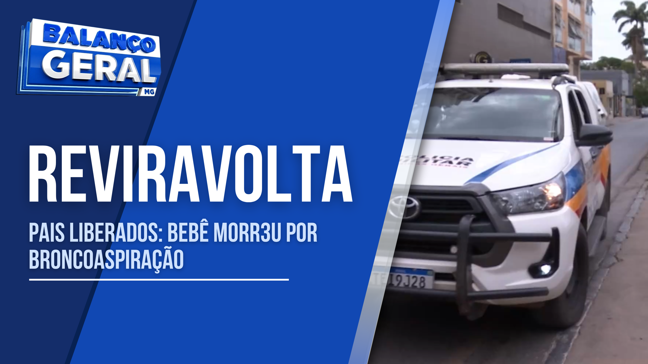 POLÍCIA CONFIRMA BRONCOASPIRAÇÃO COMO CAUSA DA MORTE DE BEBÊ DE 3 MESES EM MIRABELA